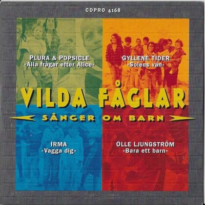 Gyllene Tider - Vilda Fåglar - Sänger Om Barn - Sweden 1994 - Sampler CD