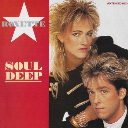 Roxette - Soul Deep - Germany 1987 - 12"